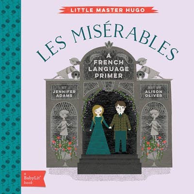 Introduce your bébé to the world of Victor Hugo with 10 words and phrases from the classic Les Miserables. Colorful, eye-catching illustrations of characters and objects from the novel pair with French translations you’ll want to hear your baby say again and again. Board Book 22pgs Classic Literature for kids