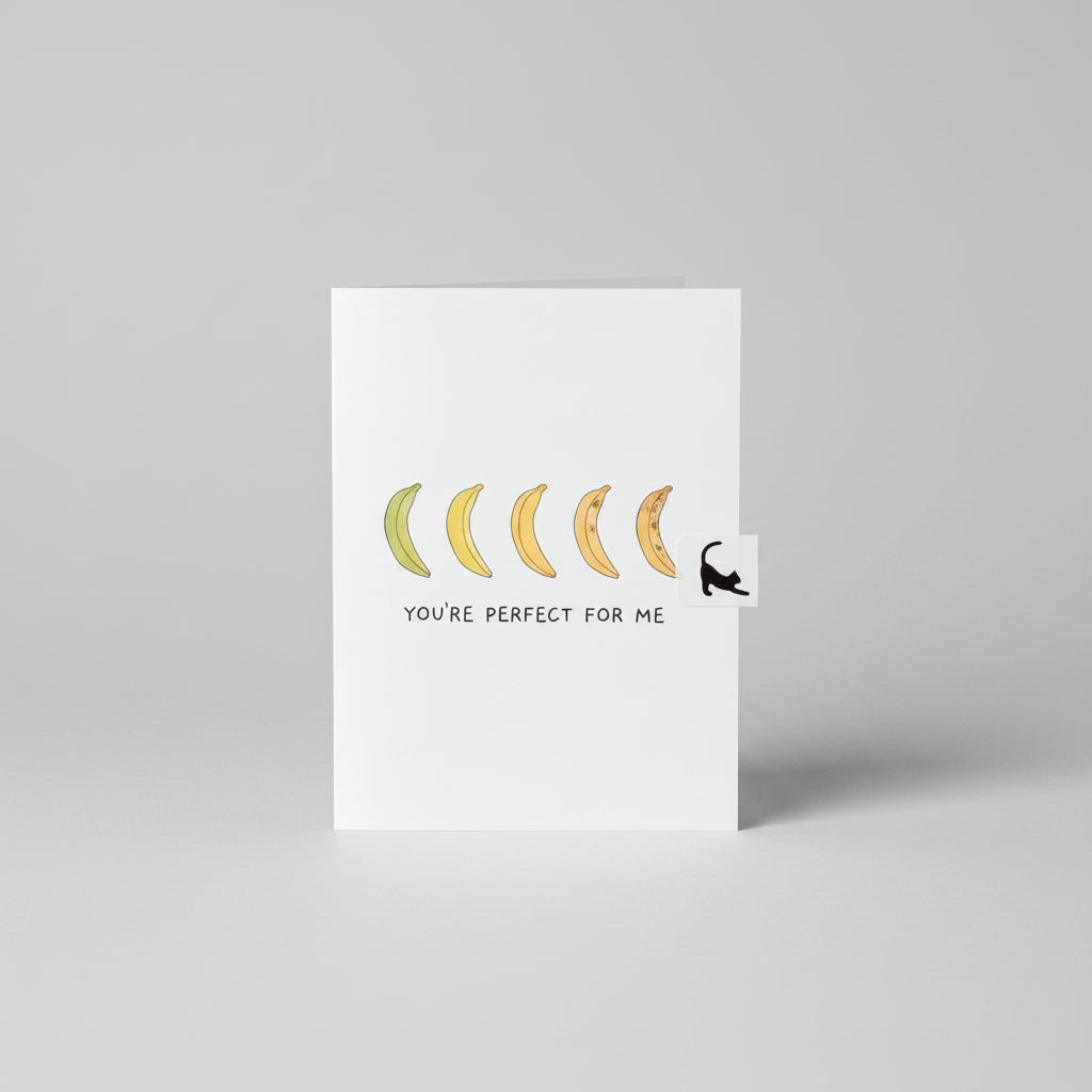 Greeting card with banana illustration and saying "You're perfect for me"