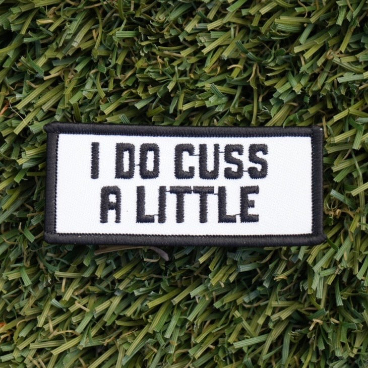 Cuss A Little Embroidered Patch