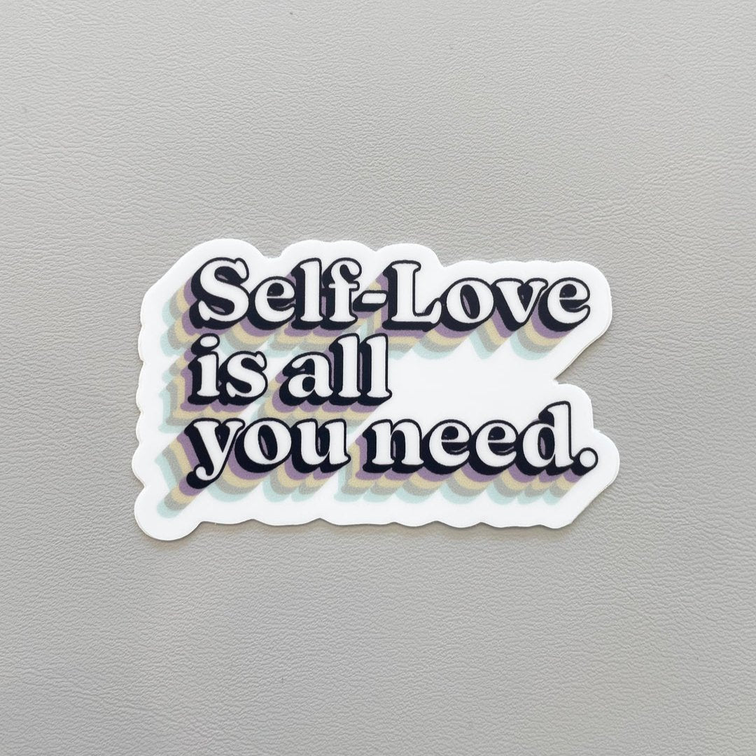 Self-Love is all you need sticker