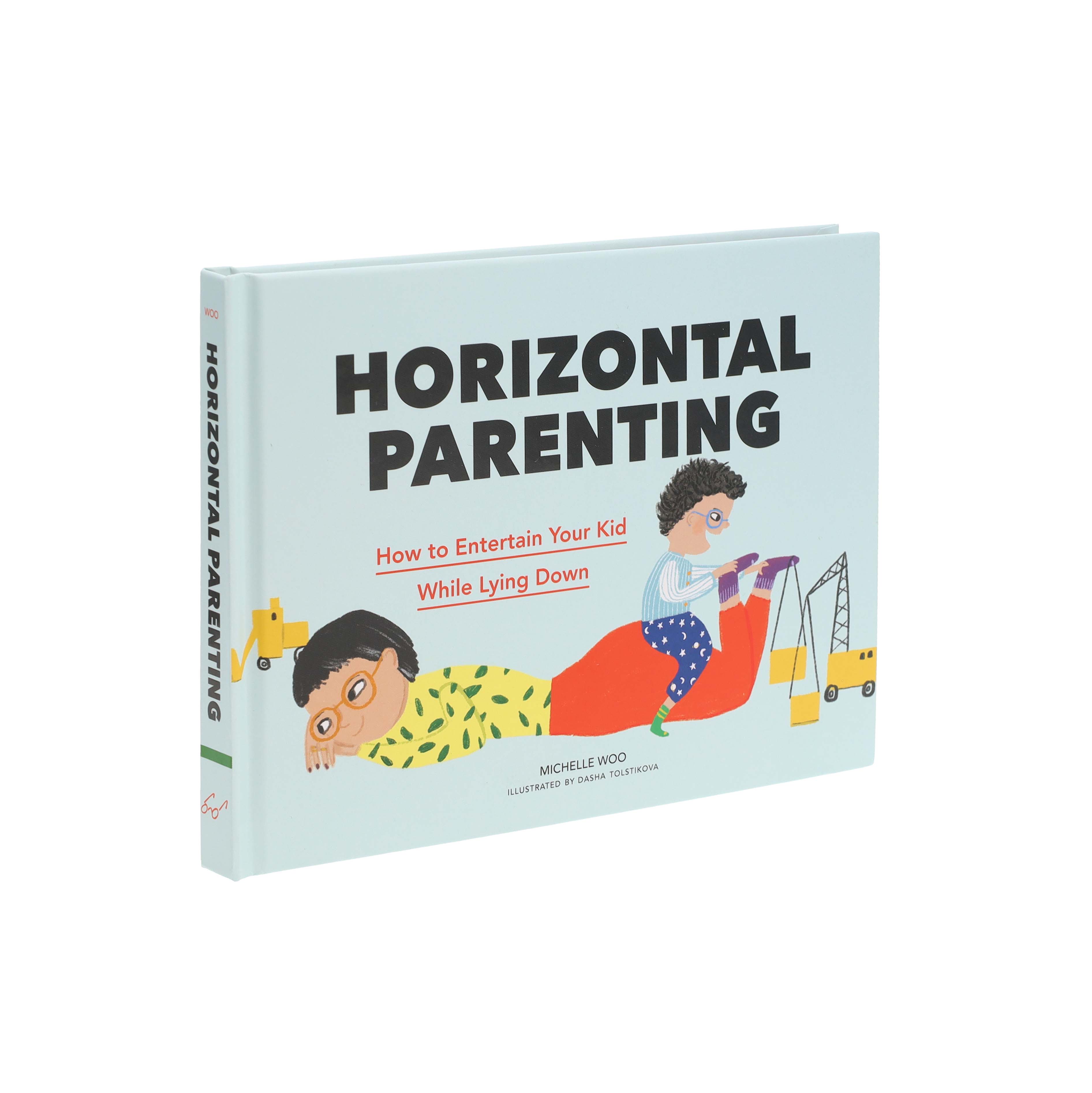 Children are exhausting! In the marathon of modern parenting, everyone needs a break - just 10 precious minutes to rest your body and tune out the chaos. Enter: HORIZONTAL PARENTING, the super-simple parenting hack for everyone, everywhere. With creative and practical advice for overworked parents, grandparents, aunts, uncles, and caretakers who "just need a minute," this book includes 50 fun, effective, and hilarious games to play with your children while lying down.