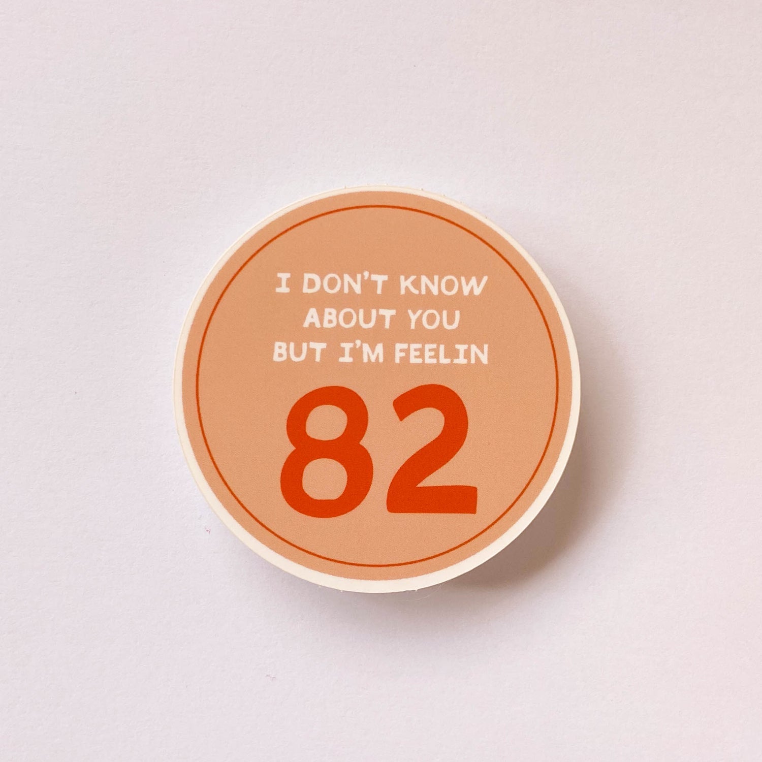 Feelin' 82 Sticker
