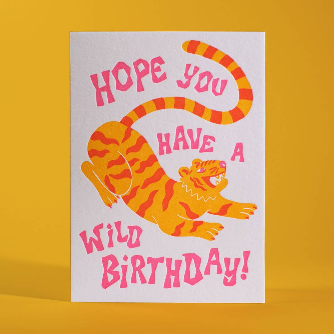 Hope You Have a Wild Birthday Tiger Letterpress Greeting Card