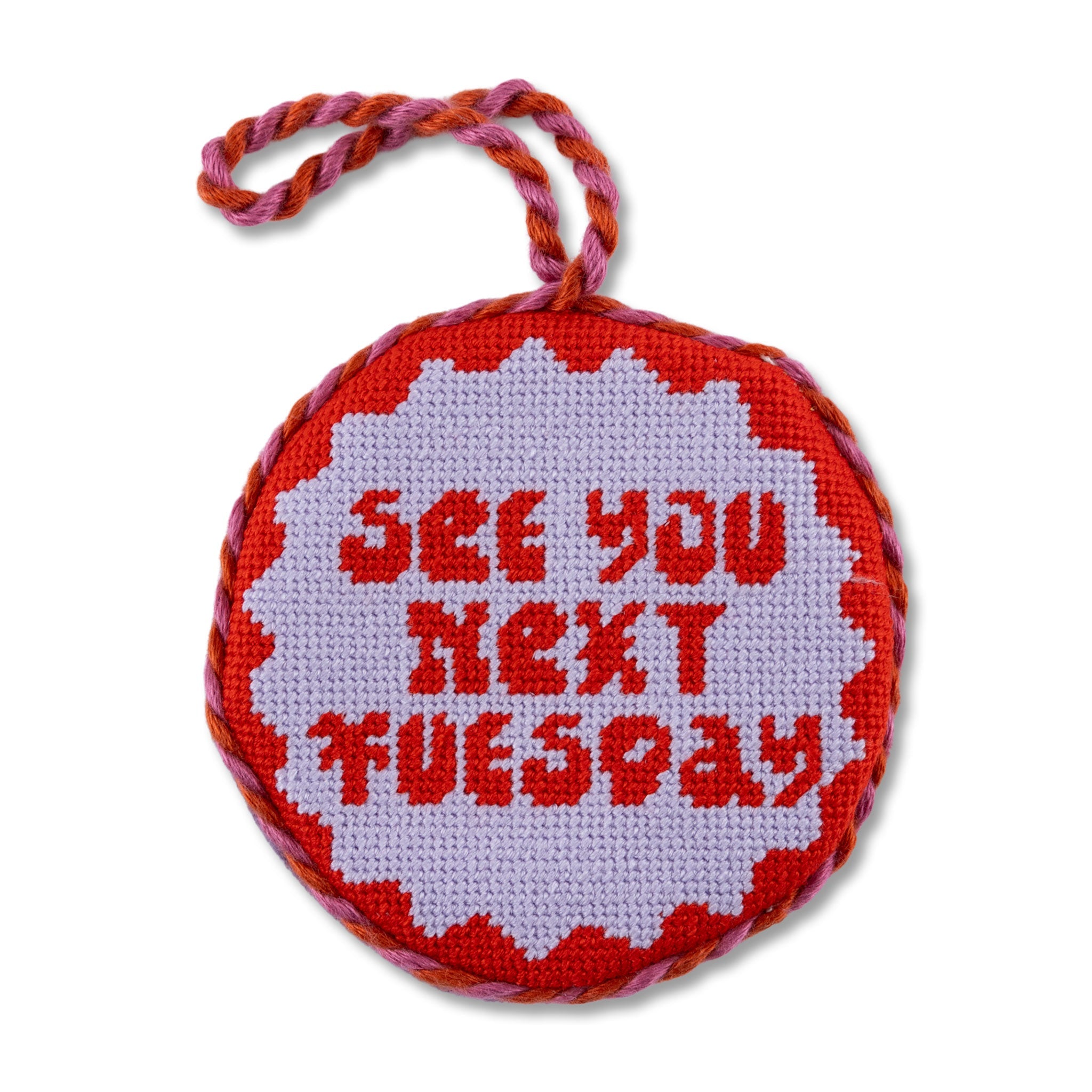 Needlepoint Ornament - Next Tuesday
