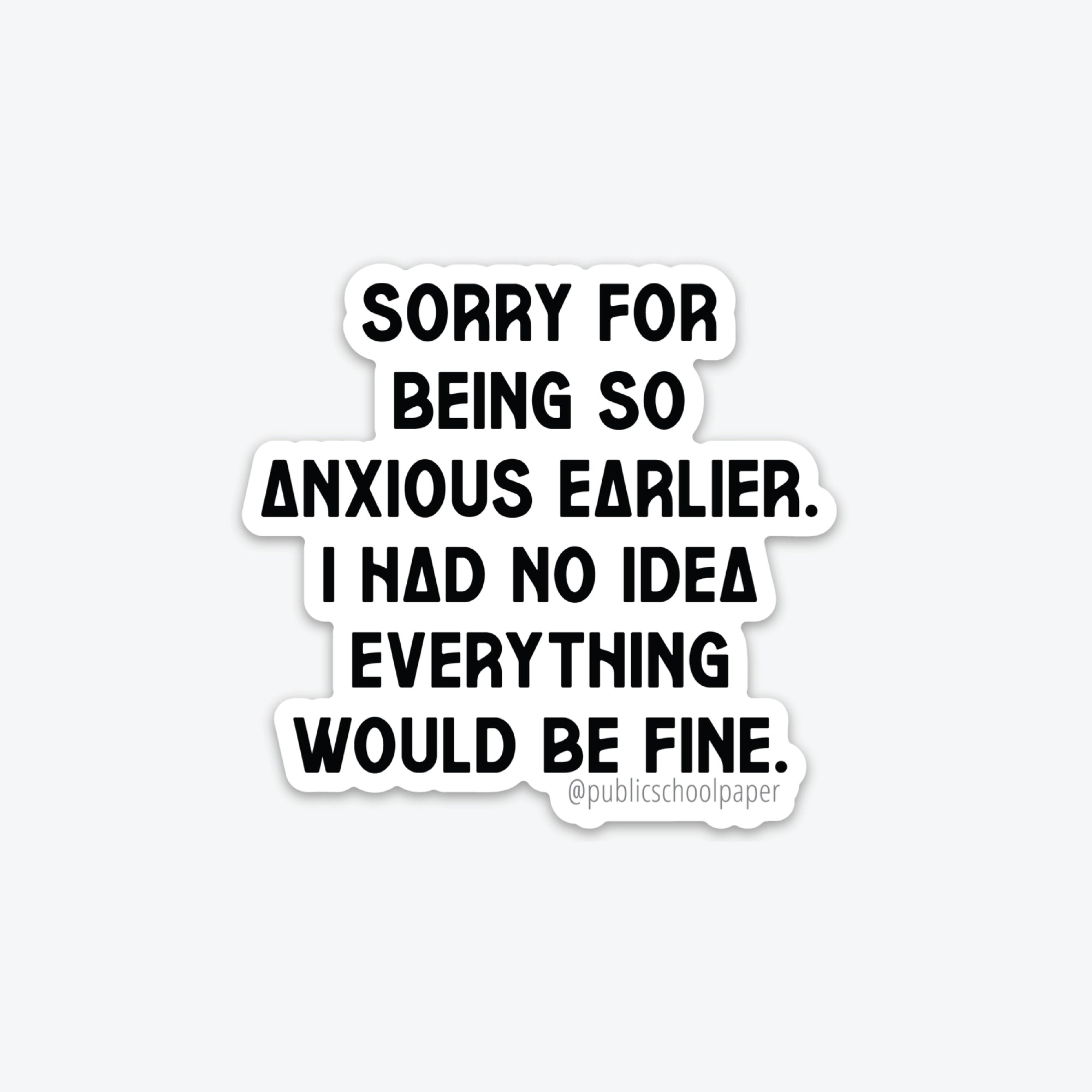 Anxious Earlier Sticker