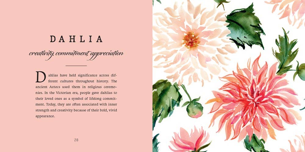 An illustrated exploration of the language and symbolism of flowers to celebrate the special ones in your life. Celebrate the secret language and symbolism of flowers with Sarah Cray’s sixth book, The Language of Flowers. Beautiful watercolor, gouache, and ink illustrations are paired with explorations of flora and the messages we send with each bouquet.