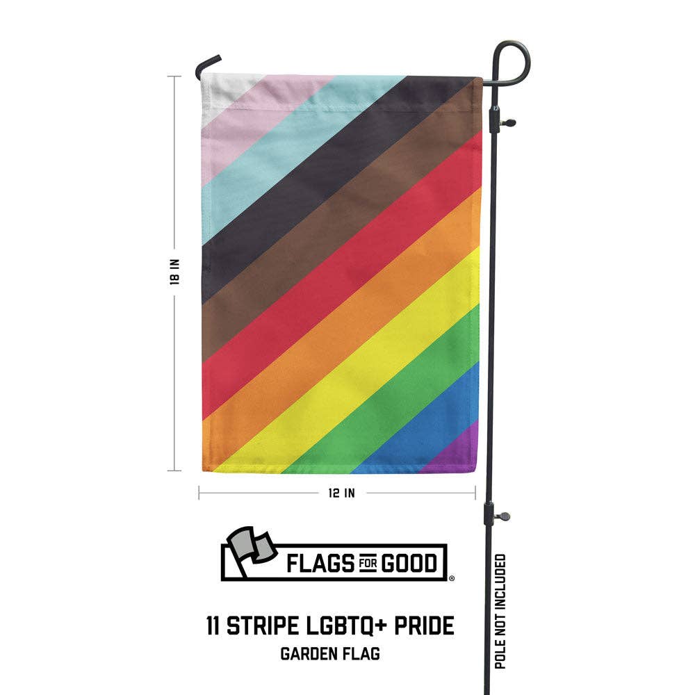 The 11-Stripe Diagonal Pride Flag by Flags For Good turned into a cute vertical garden flag with standard pole pocket along the top. Flags for good took the traditional 6-Stripe Rainbow flag popularized by Gilbert Baker, added the black and brown stripes from the Philadelphia Pride Flag, and then topped it with the turquoise, pink, and white from the Trans Pride Flag and turned them 45 degrees to make a beautiful new diagonal pride flag! 18" x 12"