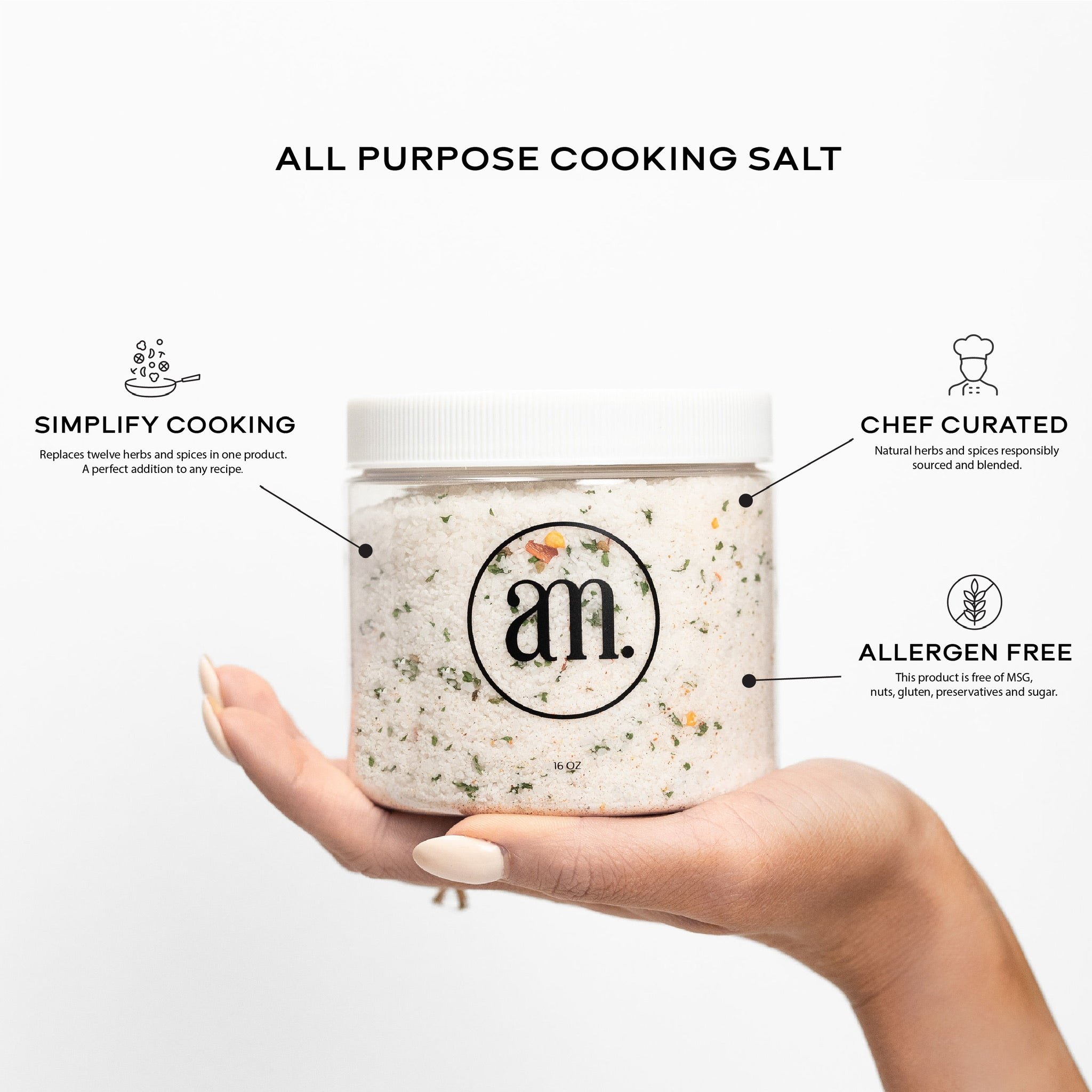 Seasoning SALT is a universal cooking salt, made from a blend of flake kosher salt, herbs, and spices. We are proudly American small batch made. Free of sugar, gluten, MSG, chemicals, and anti-caking agents