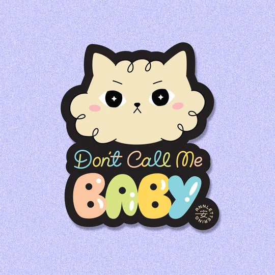 Don't Call Me Baby Sticker