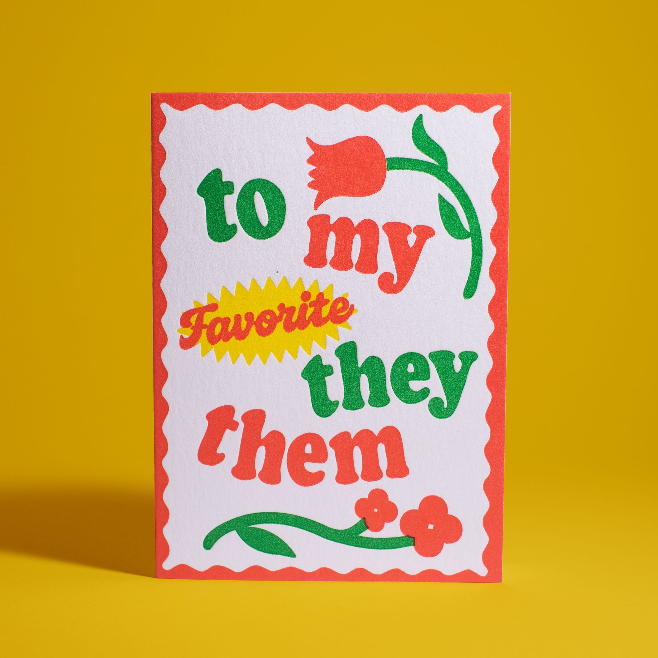To My Favorite They/Them Letterpress Greeting Card