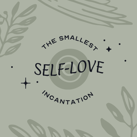 Self Love - Incantation Cards