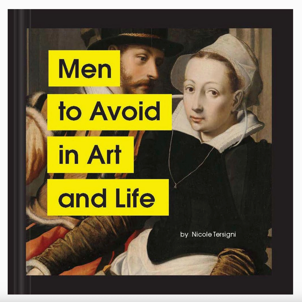 Men to Avoid in Art and Life