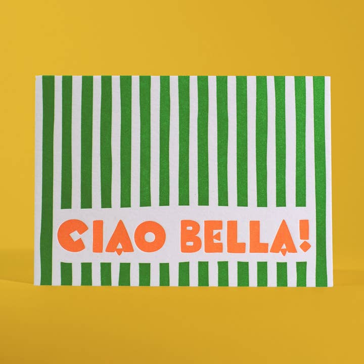 Ciao Bella Letterpress Greeting Card