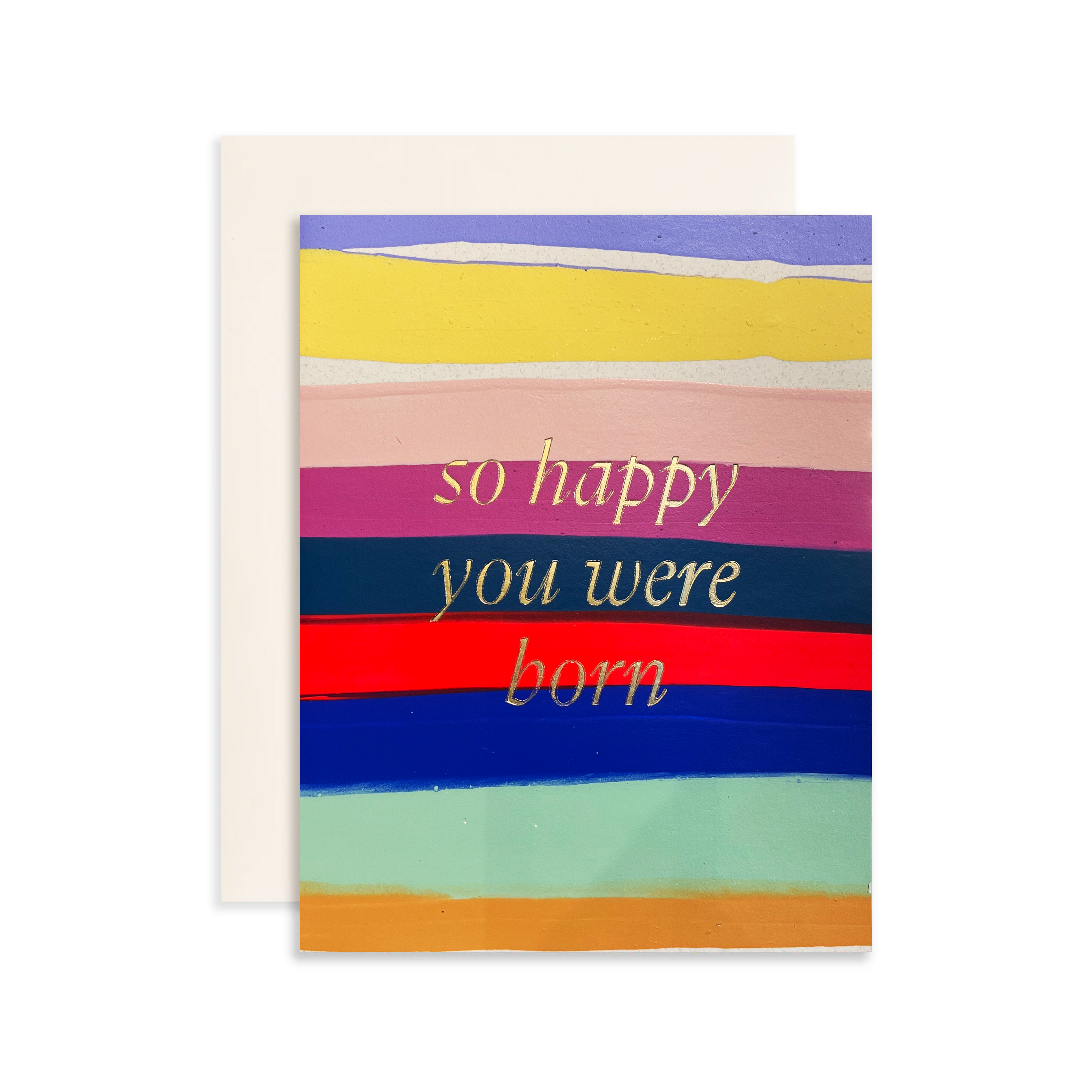 Happy Stripe - So Happy You Were Born