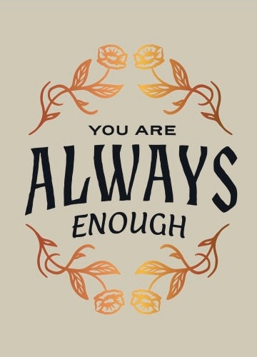 You Are Always Enough Card
