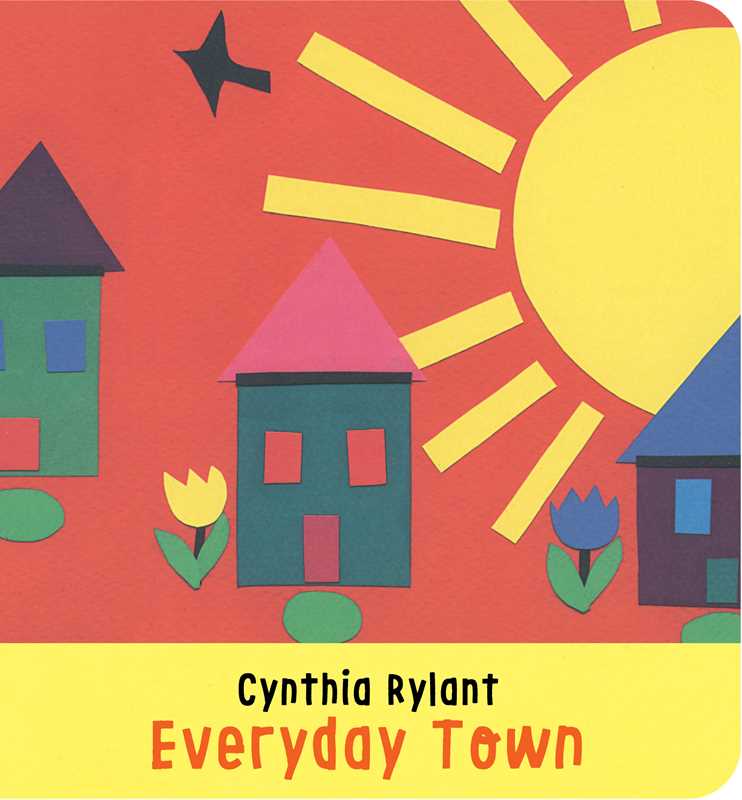 Everyday Town by Cynthia Rylant