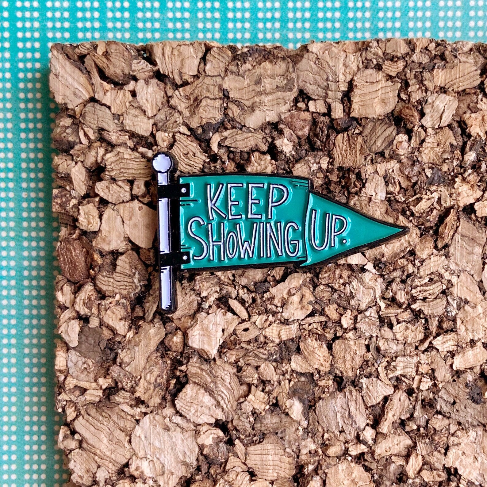Keep Showing Up Enamel Pin - Blue