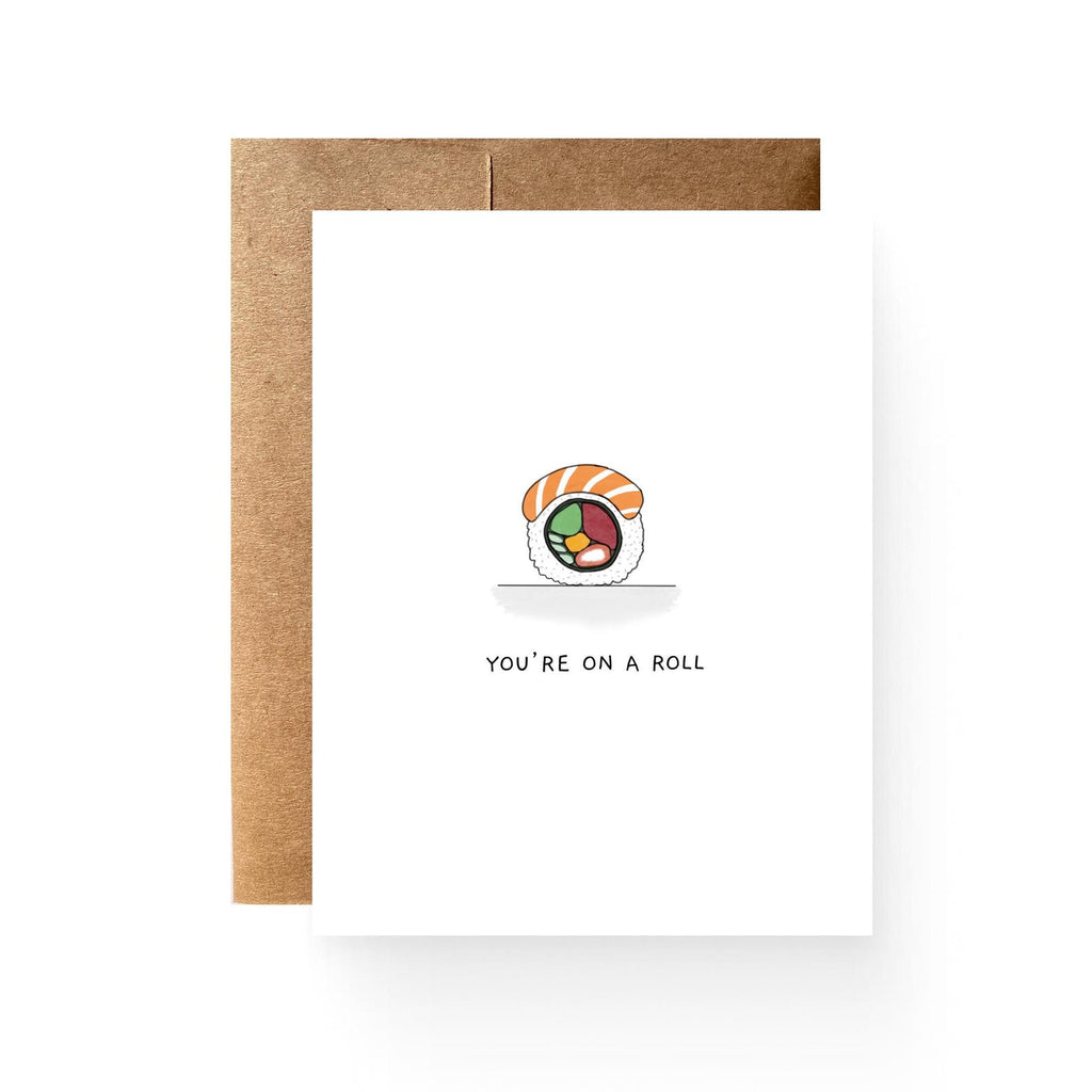white card with a sushi roll reading "you're on a roll"