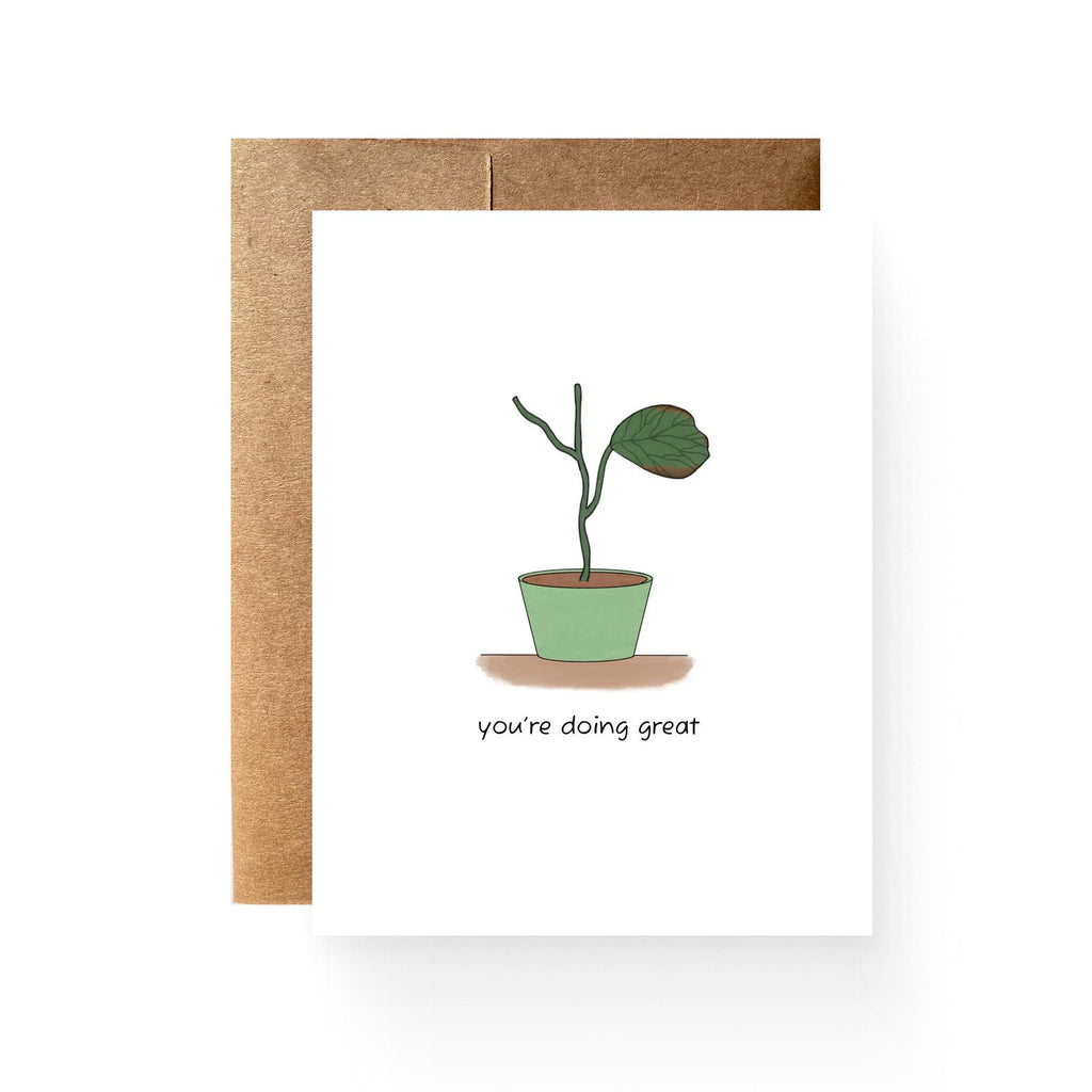 white card with a potted fig plant, reading "you're doing great"