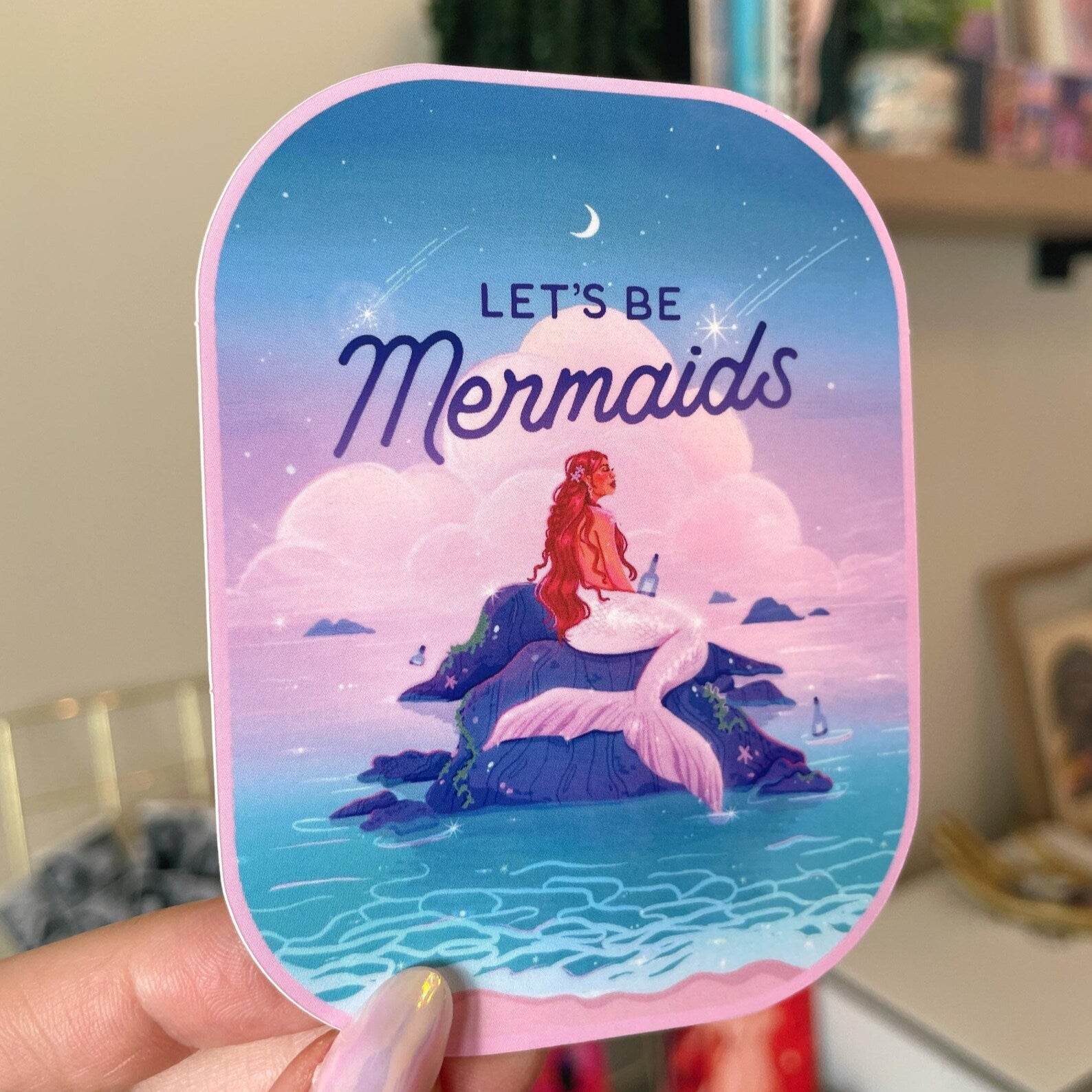 Let's Be Mermaids Sticker