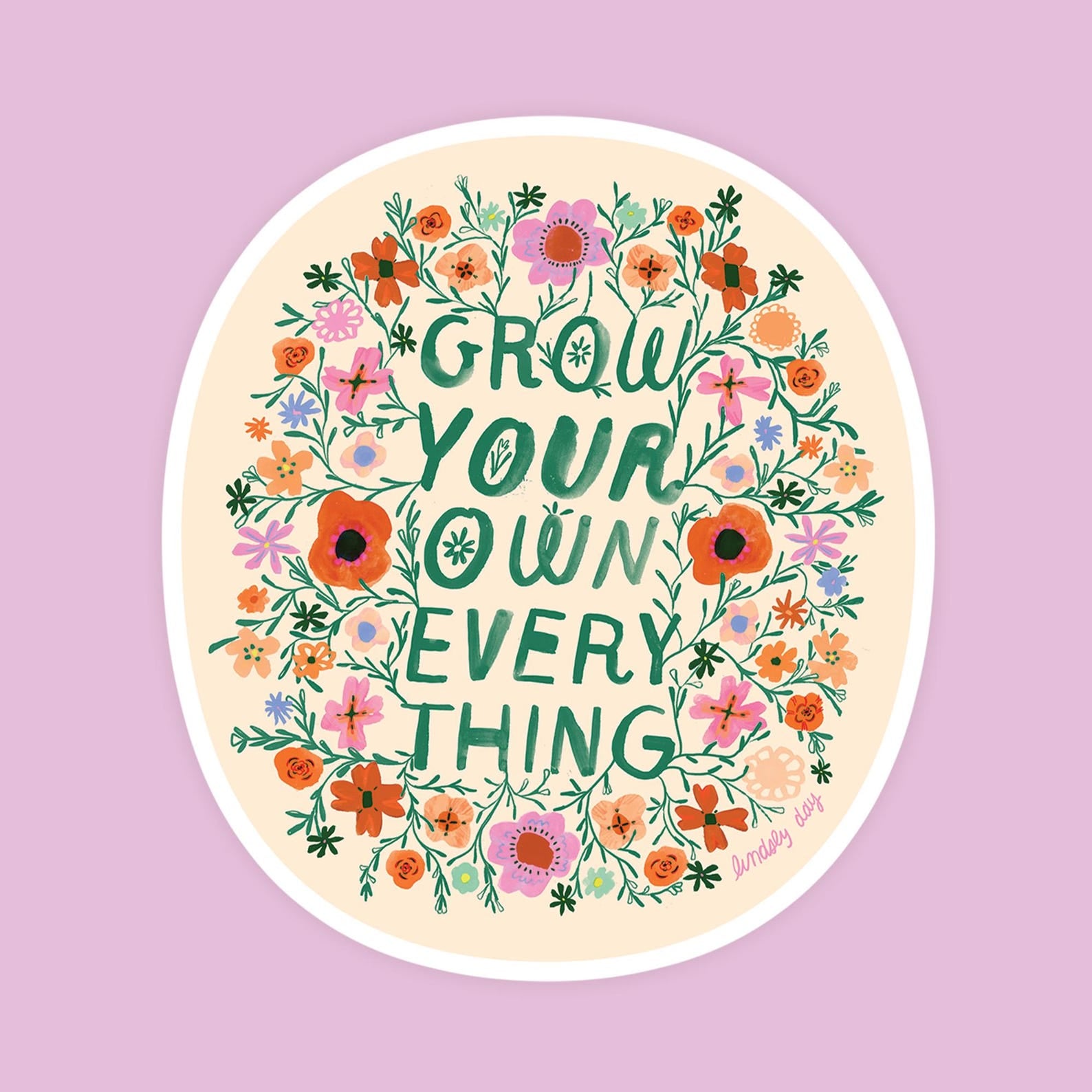 Grow Your Own Everything Sticker