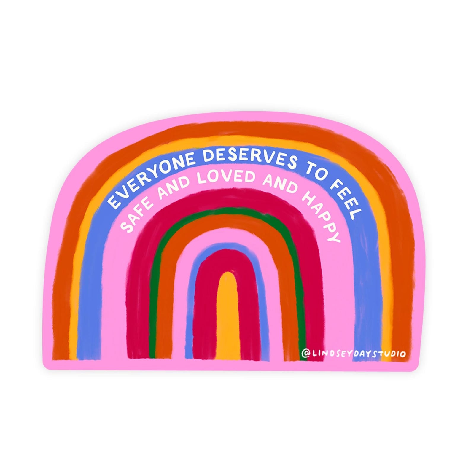 Everyone Deserves a Rainbow Sticker