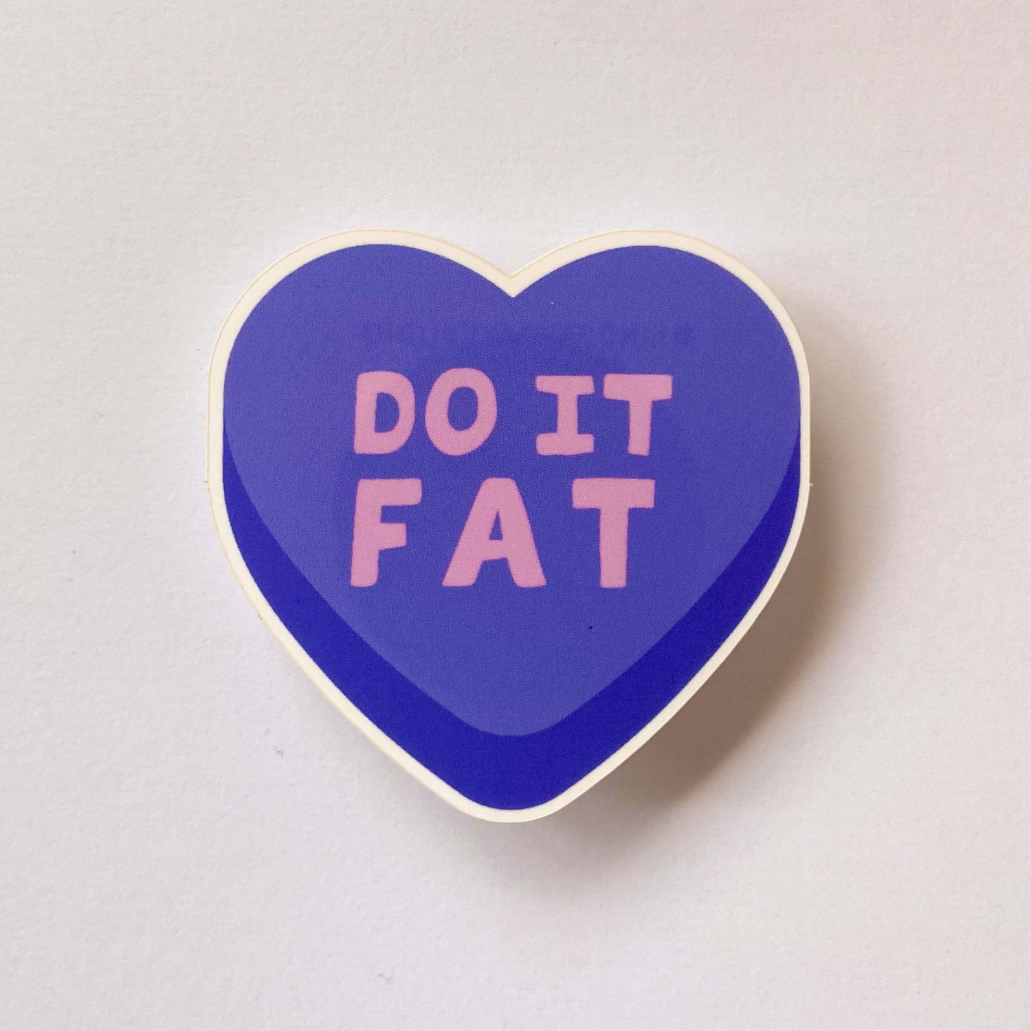 Do it Fat Sticker