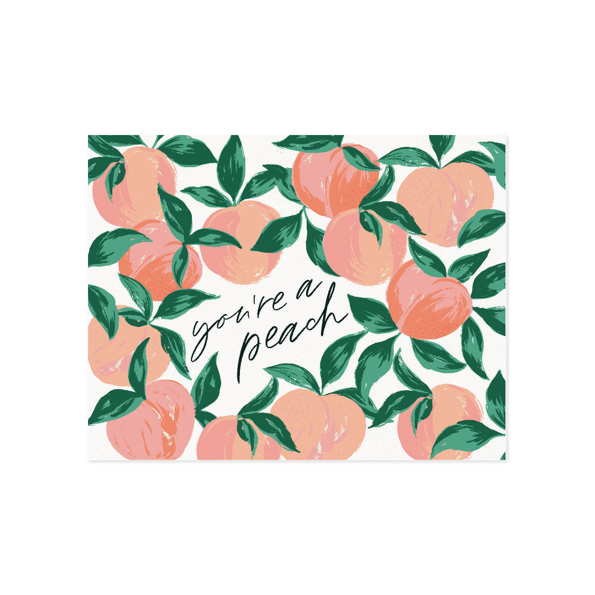 You're A Peach Card