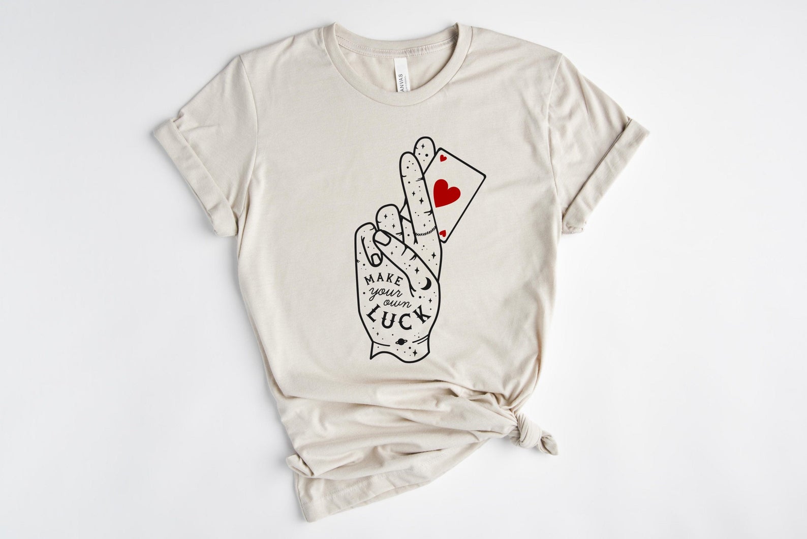 Make Your Own Luck Shirt - Love By Moon