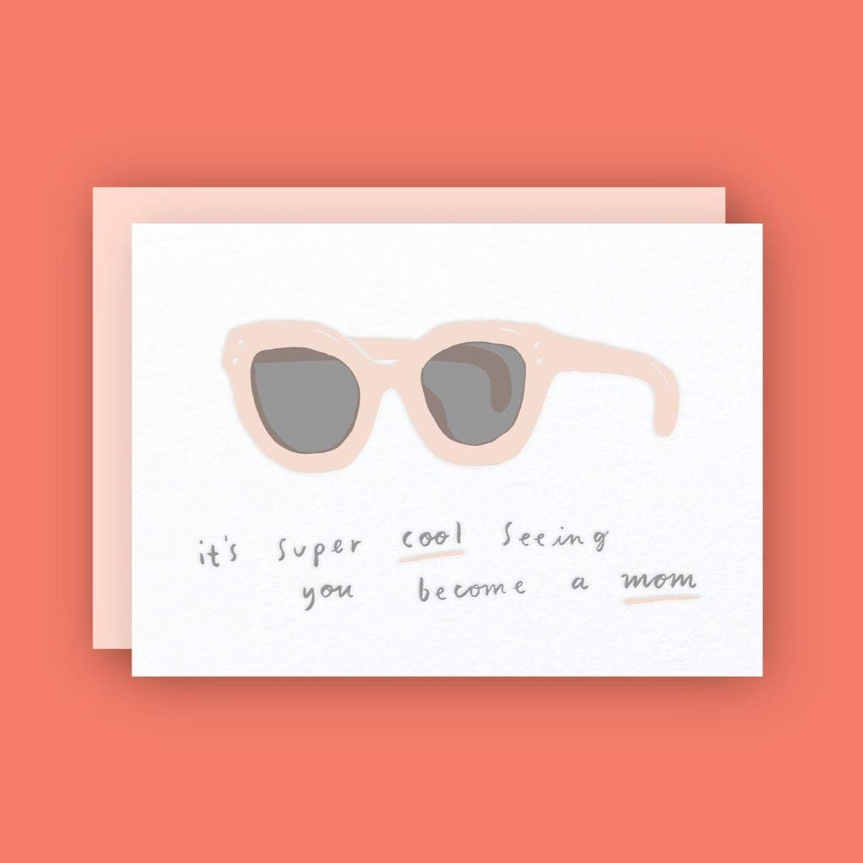 It's Super Cool Seeing You Become a Mom Letterpress Card